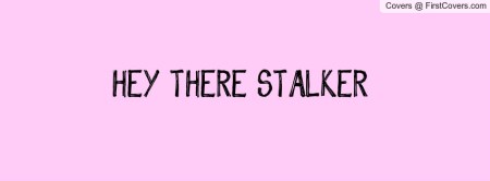 hey_there_stalker-544210